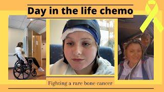 Day in the life Chemo- fighting a rare bone cancer