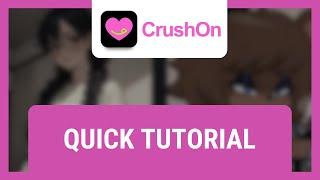 How to Use CrushOn AI