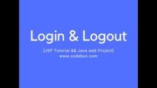 java web project  using JSP, and Servlet(login and logout)