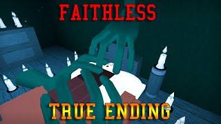ROBLOX - Faithless [True Ending] - [Full Walkthrough]
