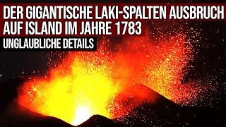 Der gigantische Laki-Spalten Ausbruch auf Island 1783 - Unglaubliche Details