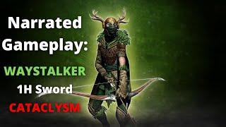 Narrated Gameplay #4 - Waystalker w/ 1h Sword