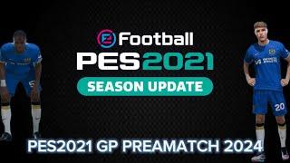 Pes2021 - GP PREMATCH Edition Update 2024