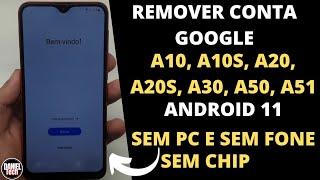 Como Remover conta google do A10, A10s, A20, A20s, A30, A50, A51 sem PC, sem fone e sem chip