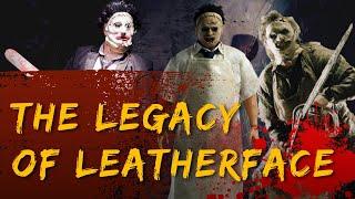 The Legacy of Leatherface And Texas Chainsaw Massacre [EXPLAINED]