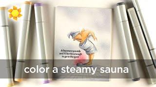 Color a steamy sauna in Copic markers