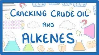 GCSE Chemistry - Cracking Crude Oil & Alkenes