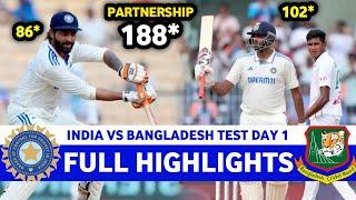 India Vs Bangladesh 1st Test Day 1 2024 Full Highlights | IND VS BAN