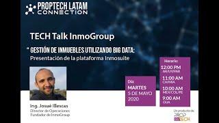 TECH Talk Inmogroup: Gestión de inmuebles utilizando Big data