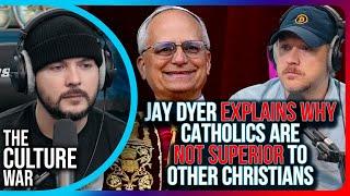 Jay Dyer Explains WHY Catholics Are NOT Superior To Other Christians