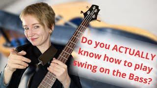 Do You ACTUALLY Know How To Play Swing On The Bass?