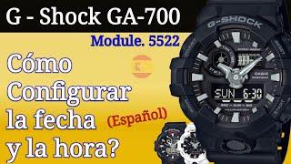 G-Shock GA-700 | Cómo Cambiar la hora (Analógico y Digital) | Módulo 5522 Español