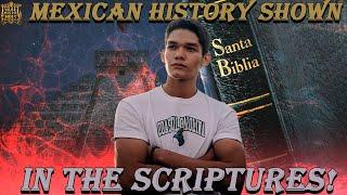 #IUIC:”Mexicans” Shown Our True History In The Scriptures!