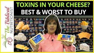 Is Your Cheese Toxic? | Best And Worst Cheese To Buy +What  To Avoid!