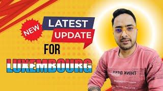 Latest Update for Luxembourg Work Permit | Jobs in Europe | Jobs in Luxembourg  #europe #visa #job