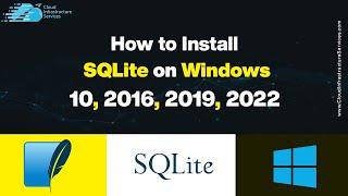 How to Install SQLite on Windows 10, 11, 2016, 2019, 2022 (SQLite3)