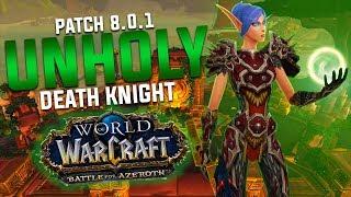 UNHOLY DK GUIDE - Battle for Azeroth 8.0.1 [PVE]