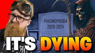 Phasmophobia Is DYING and FAST