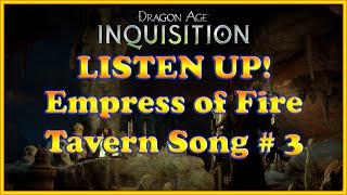 Dragon Age: Inquisition - Tavern Songs - Empress of Fire