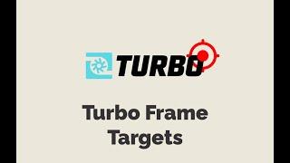 Episode #480 - Turbo Frame Targets | Preview