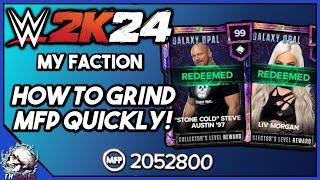 HOW TO GRIND MFP QUICKLY! WWE 2K24 MyFaction