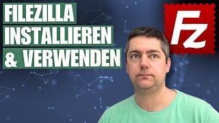 FileZilla [FTP-Client] installieren & einrichten