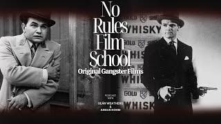 No Rules Film School  Original Gangsters | A Nod to the OGs from the 1930s