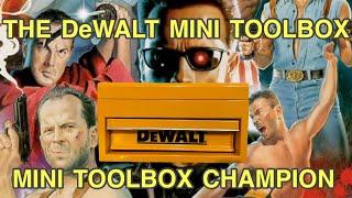 The DeWalt Mini Toolbox Wins!