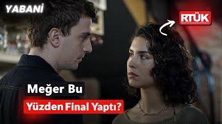 Yabani 51. Bölüm Fragmanı - Neden Final Yaptı