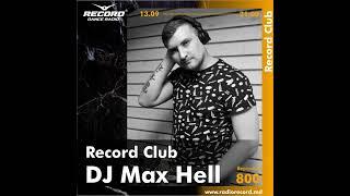 DJ MAX HELL | Record Club Moldova | episode 800 | 2022-13-09 |