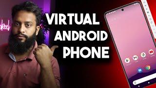 How To Get Virtual Android Phone In Windows PC