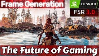 Why Frame Generation is the FUTURE of GAMING ???? High FPS with no GPU Power DLSS 3 & FSR 3