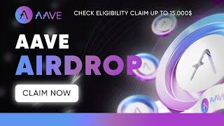 Crypto Airdrop : AAVE Airdrop Up To 15,000$ worth of AAVE