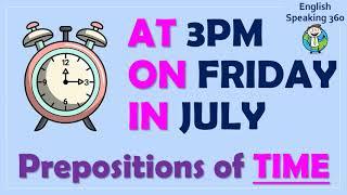 AT ON IN Prepositions of TIME  Easy English grammar