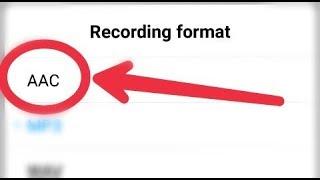 What is AAC Format || How To Play AAC Sound Formet And Call Recording In Android