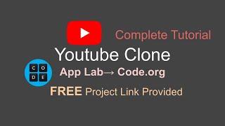 Youtube Clone I App Lab I Code.org I Full Tutorial