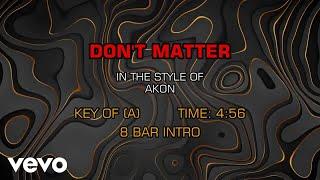 Akon - Don't Matter (Karaoke)