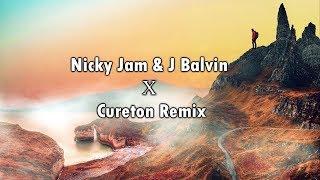 Nicky Jam & J Balvin - X (Cureton Remix)