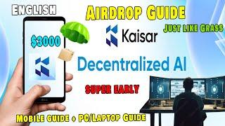 Kaiser Airdrop Guide Mobile and PC users in English #Kaisar #ZeroNode #KaisarNetwork