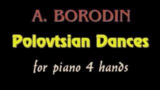 A. P. Borodin - ''Polovtsian Dances'' from the opera ''Prince Igor'' for piano 4 hands - sheet music