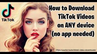 How to Download TikTok Videos on PC, Android, iPhone - Tik Tok Video Downloader 2020