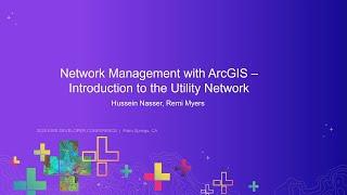 Network Management with ArcGIS - Introduction to the Utility Network