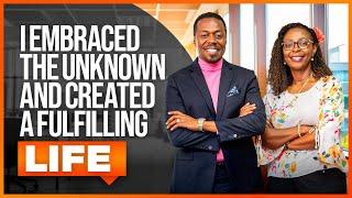 EP04| I Embraced The Unknown and Created A  Fulfilling Life