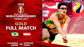 Evandro/Andre vs. Doppler/Horst - GOLD MEDAL Match | Beach Volleyball World Champs Vienna 2017