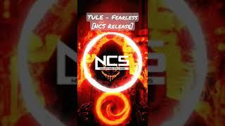 TULE - Fearless [NCS Release]