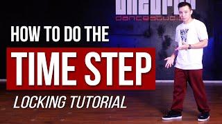 How to do the Locking TIME STEP | Locking Dance Tutorial