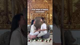 First steps of tantric connection #kundalini #spiritualawakening #activation #healing #tantra
