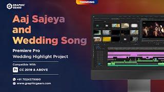 Aaj Sajeya and Wedding Wedding Highlight Premiere Pro Project - Cinematic Highlight Project - GG2113