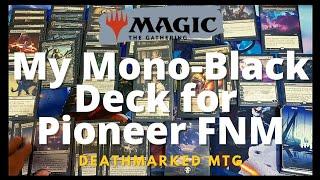 Magic: The Gathering Pioneer Mono Black Aggro Deck I Played at our Local FNM Event