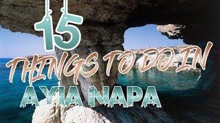 Top 15 Things To Do In Ayia Napa, Cyprus